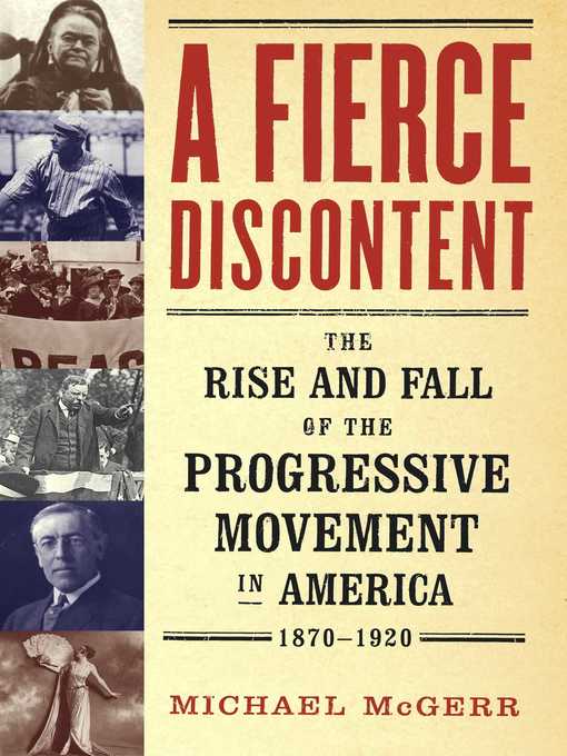 Title details for A Fierce Discontent by Michael McGerr - Available